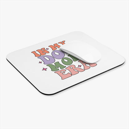 In My Dog Mom Era Mouse Pad – Cute Dog Mom Desk Accessory, Non-Slip Mouse Pad for Home Office & Work