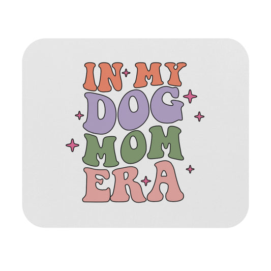 In My Dog Mom Era Mouse Pad – Cute Dog Mom Desk Accessory, Non-Slip Mouse Pad for Home Office & Work