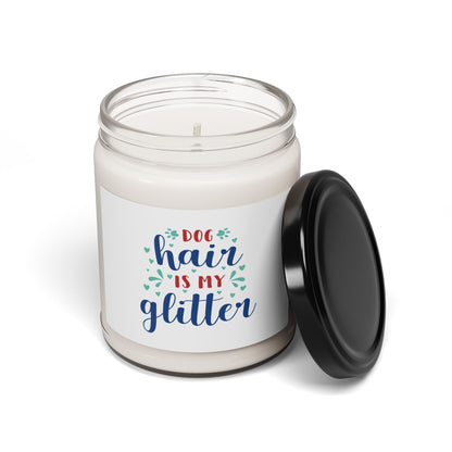 Dog Hair Is My Glitter Candle – Pet Odor Eliminating Soy Candle for Dog Lovers, Funny Dog Mom Home Decor Gift