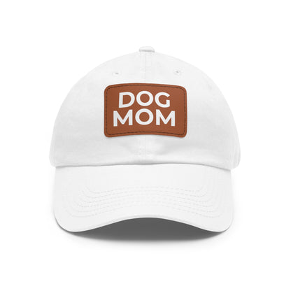 Dog Mom Leather Patch Dad Hat — Casual Pet Lover Baseball Cap