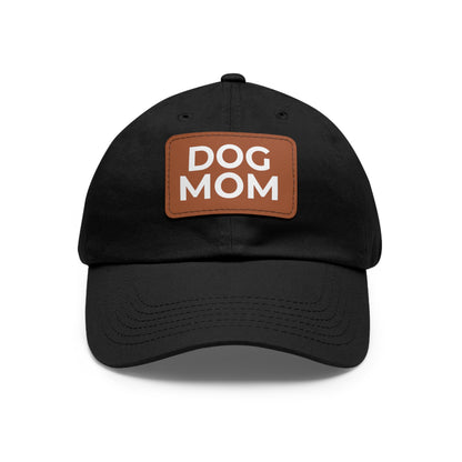 Dog Mom Leather Patch Dad Hat — Casual Pet Lover Baseball Cap
