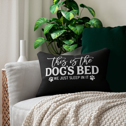 Funny Dog Pillow – This Is the Dog’s Bed, We Just Sleep In It | Dog Mom Home Decor Throw Pillow | Dog Lover Gift