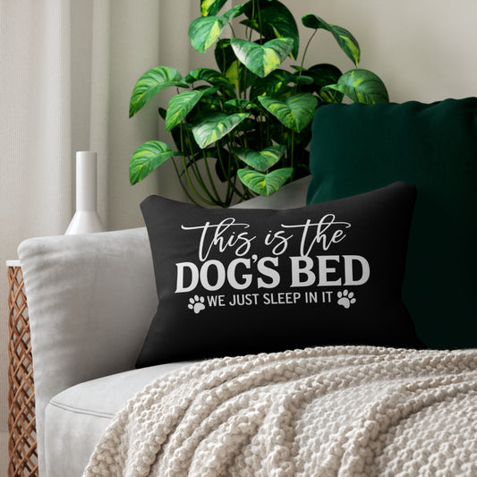 Funny Dog Pillow – This Is the Dog’s Bed, We Just Sleep In It | Dog Mom Home Decor Throw Pillow | Dog Lover Gift