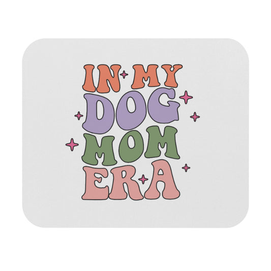 In My Dog Mom Era Mouse Pad – Cute Dog Mom Desk Accessory, Non-Slip Mouse Pad for Home Office & Work