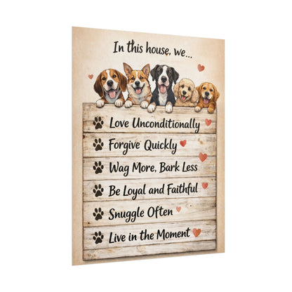 In This House We Love Unconditionally Dog Rules Rolled Poster – Funny Dog Wall Art, Dog Lover Home Decor, Dog Mom Gift