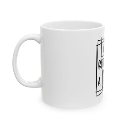 Life Is Better With a Dog Mug – Dog Lover Coffee Cup (11oz & 15oz)